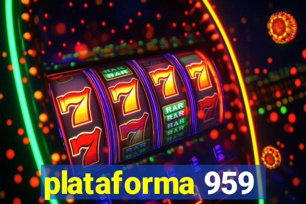 plataforma 959